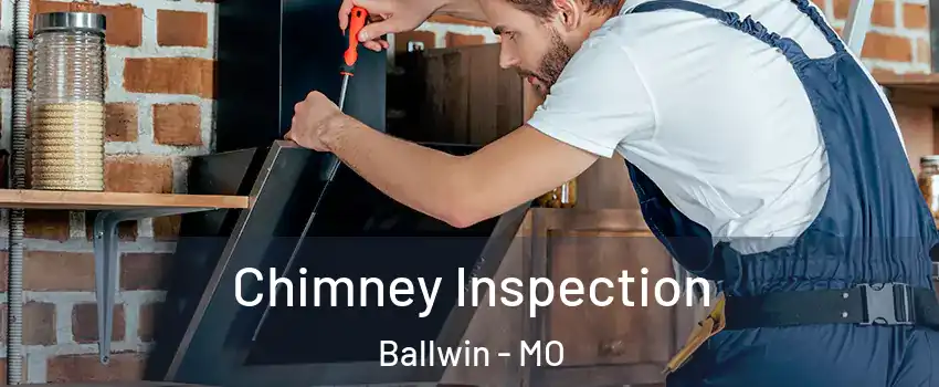  Chimney Inspection Ballwin - MO