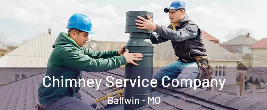  Chimney Service Company Ballwin - MO