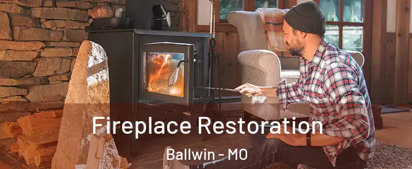  Fireplace Restoration Ballwin - MO