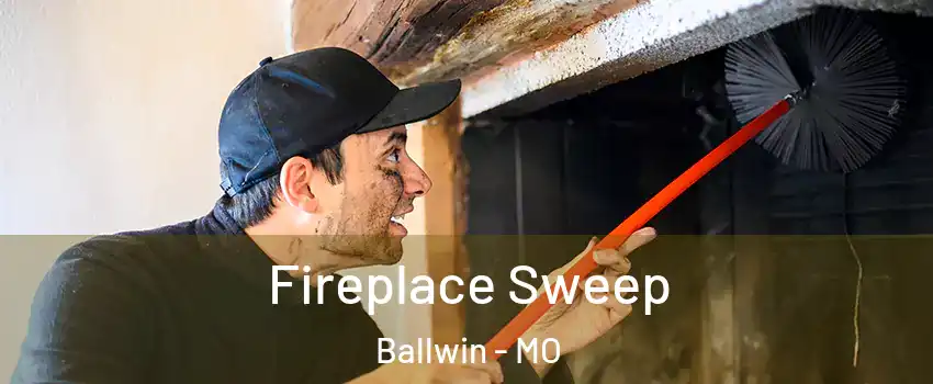  Fireplace Sweep Ballwin - MO