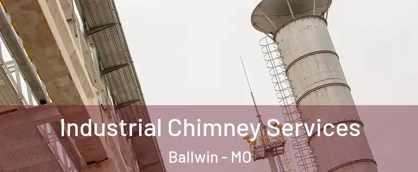  Industrial Chimney Services Ballwin - MO