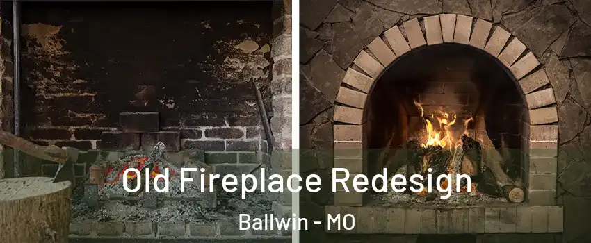  Old Fireplace Redesign Ballwin - MO
