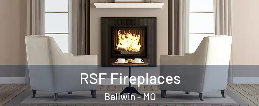  RSF Fireplaces Ballwin - MO