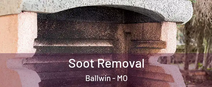  Soot Removal Ballwin - MO